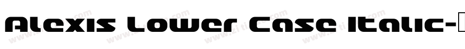 Alexis Lower Case Italic字体转换
